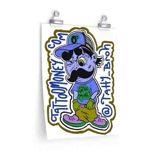 Tatty-Broh Matte vertical posters