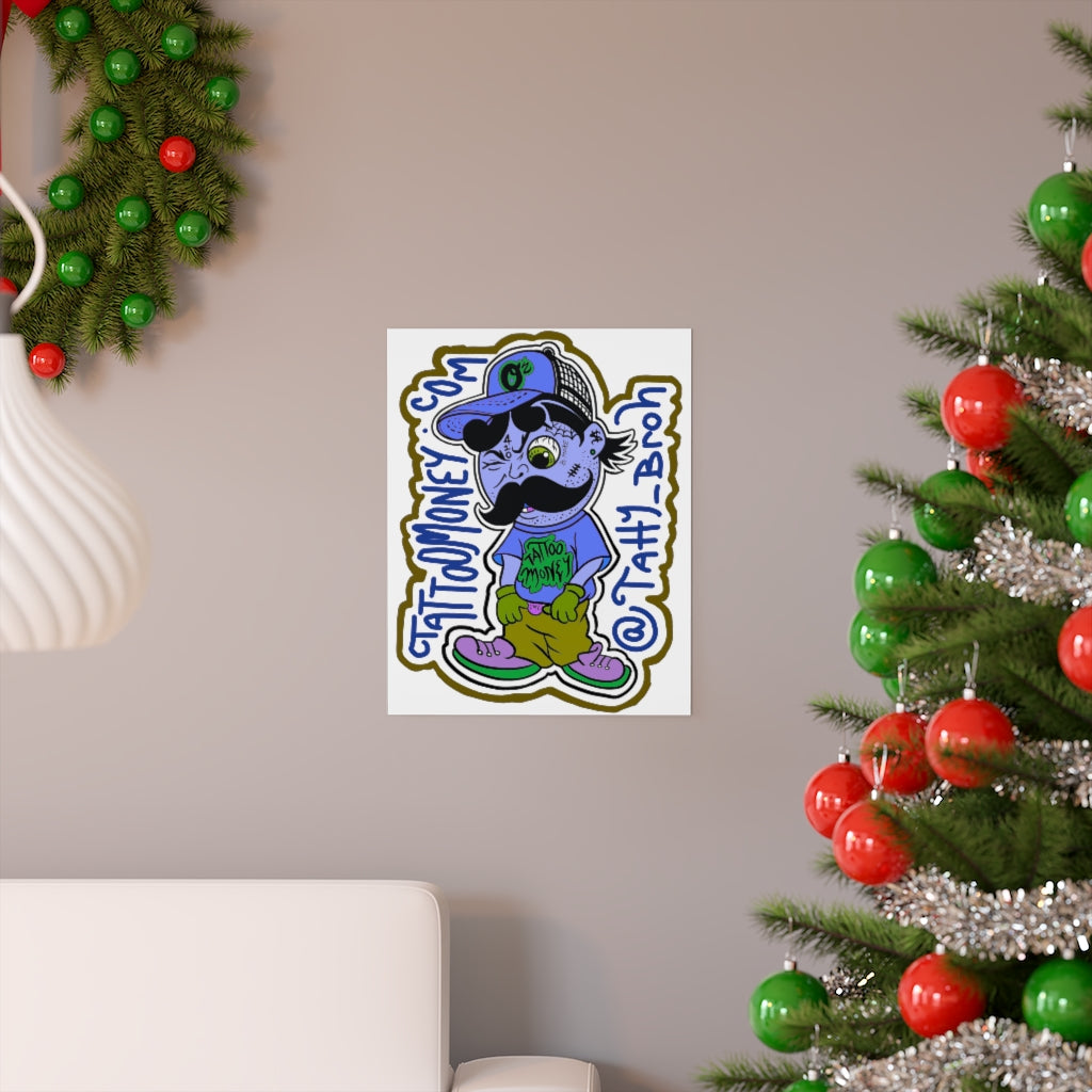 Tatty-Broh Matte vertical posters