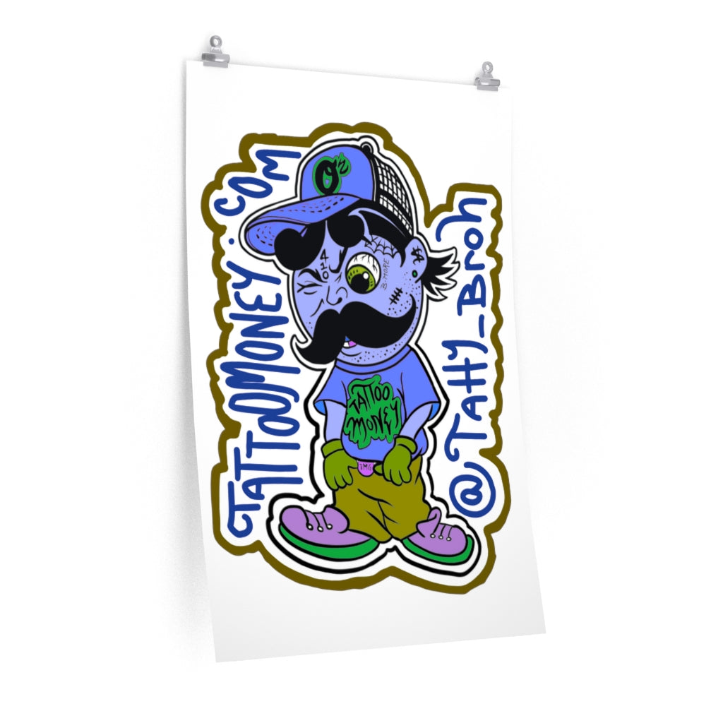Tatty-Broh Matte vertical posters