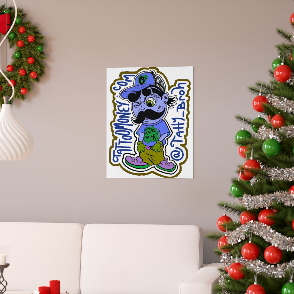 Tatty-Broh Matte vertical posters