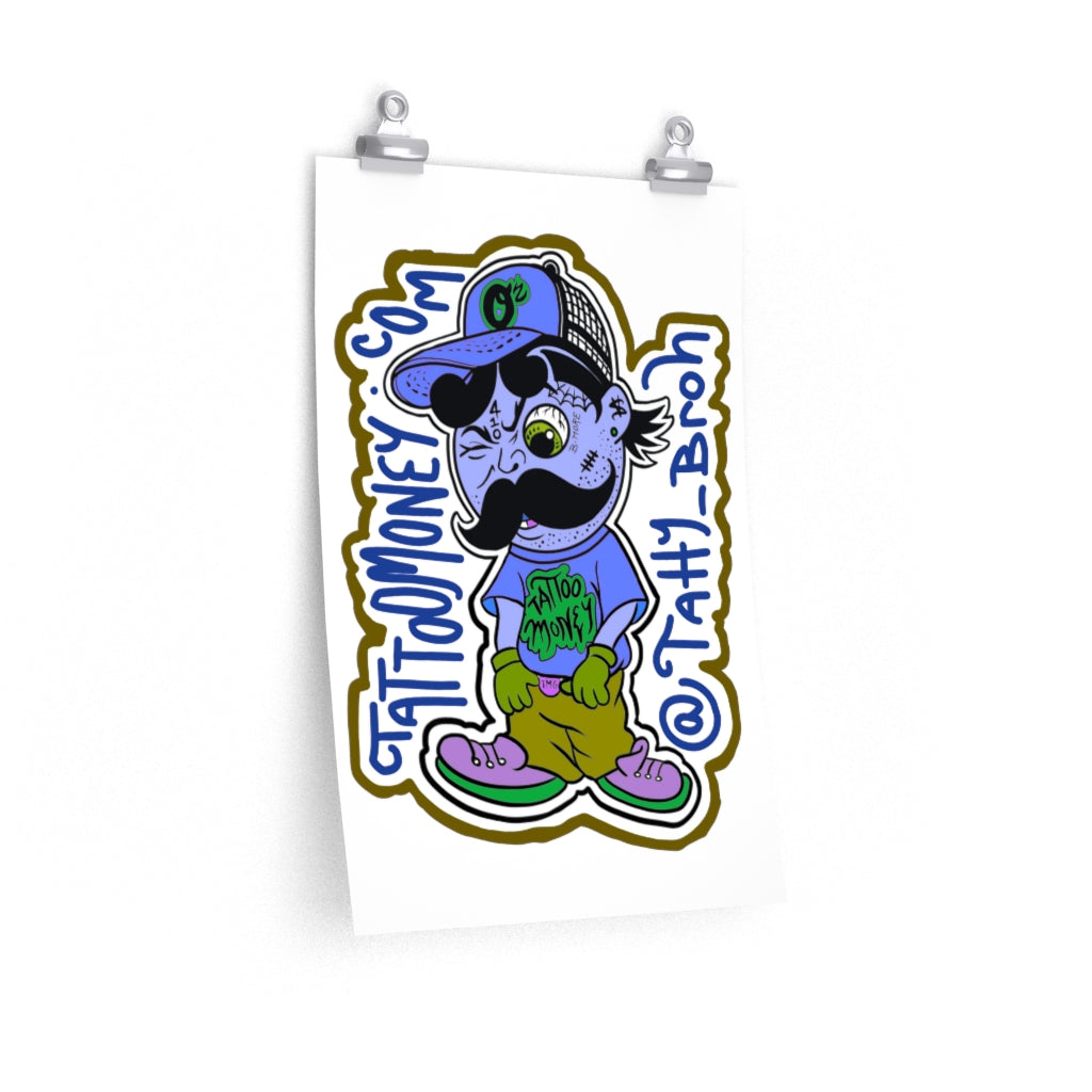 Tatty-Broh Matte vertical posters